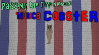 preview picture of video 'Passing the Time in Minecraft: 'Murica Coaster'