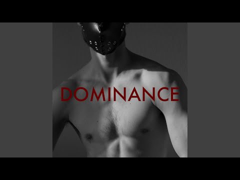 Video thumbnail for DOMINANCE