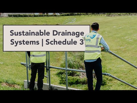 Sustainable Drainage Systems | Schedule 3 | FPS Environmental
