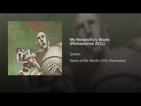 Queen - My Melancholy Blues