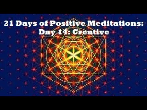 21 Days of Positive Meditations: Day 14: Creative