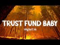 Trust Fund Baby - Why Don't We [Lyrics/Vietsub]