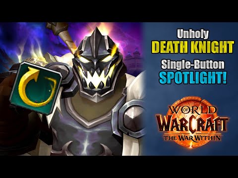 One Button Unholy Death Knight | How Good Is SBA in The War Within?