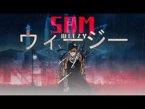 WEEZY - SAM