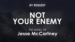 Not Your Enemy | Jesse McCartney