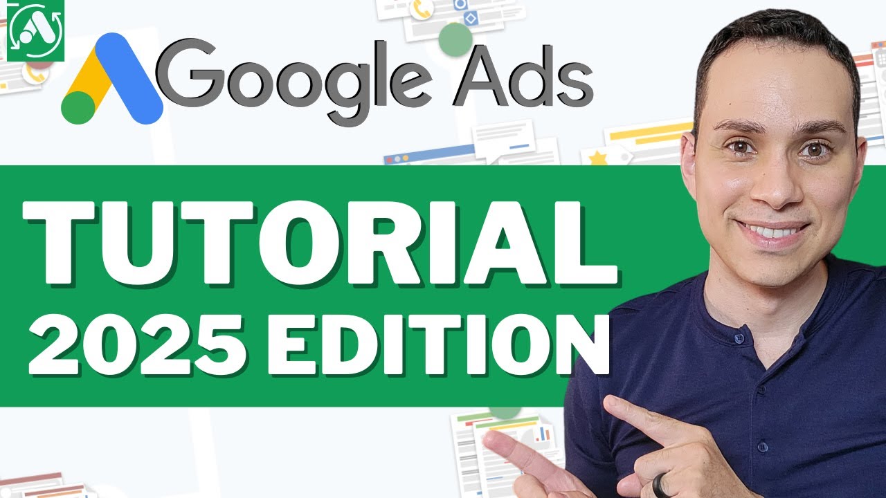 The Ultimate Google Ads Tutorial in 2024 [Free Course]