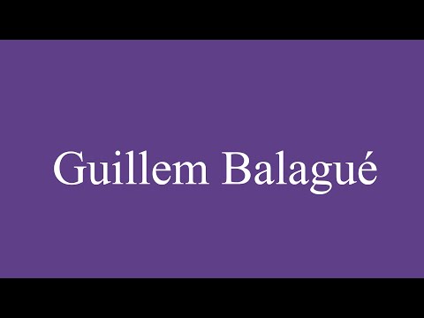 How To Pronounce ''Guillem Balagué'' Correctly in Spanish