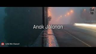 Download lagu Anak Jalanan - Betrand peto (lirik) mp3