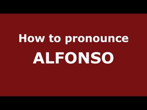 How to Pronounce ALFONSO in Spanish - PronounceNames.com
