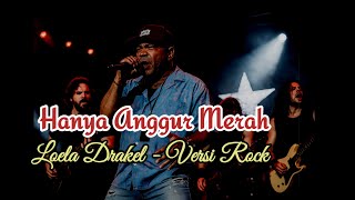 Download lagu Hanya Anggur Merah 🔰 Loela Drakel ‼️Rock Cover mp3