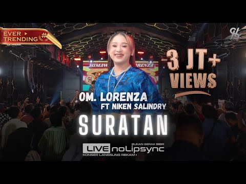 SURATAN - NIKEN SALINDRY ft OM LORENZA | INGIN KU MENANGIS SAAT KU TERPAKU | LIVE JADUL