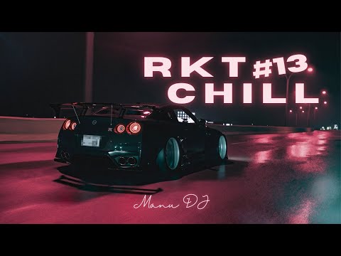 RKT CHILL #13 | ENGANCHADO FIN DE AÑO - MANU DJ