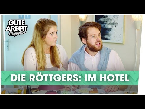 Die Röttgers: Im Hotel | Gute Arbeit Originals