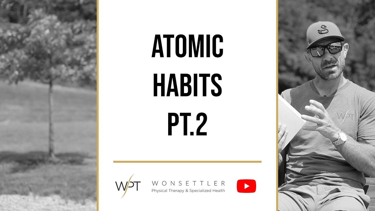 Atomic Habits Part 2