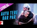 Lyrical Aaya Tere Dar Par Song With Lyrics Veer Zaara Shah Rukh Khan Preity Zinta Javed Akhtar