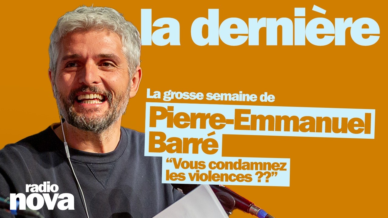 Vidéo de Pierre-Emmanuel Barré dans La dernière sur Radio Nova