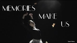 Memories Make Us (Official Music Video)