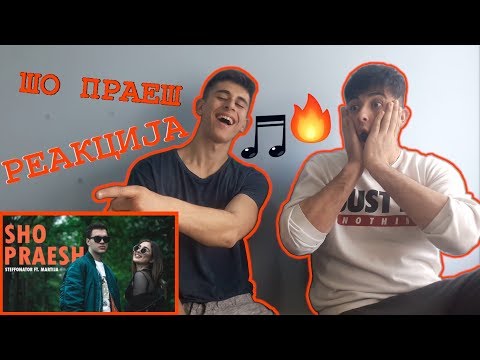SHO PRAESH - Steffonator ft. Martija - РЕАКЦИЈА w/ Марко