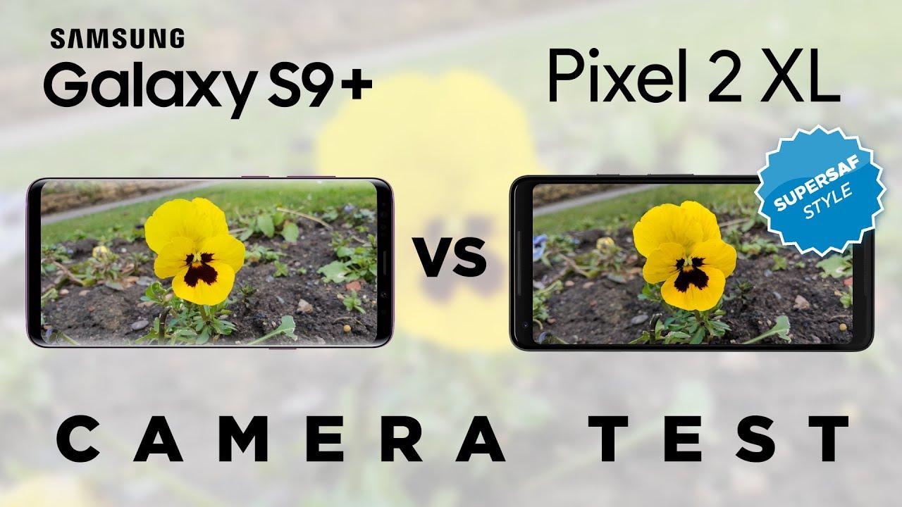 Samsung Galaxy S9 Plus vs Pixel 2 XL Camera Test Comparison