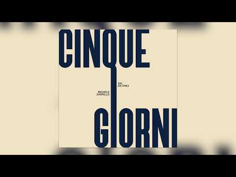 Sal Da Vinci, Michele Zarrillo - Cinque giorni (Official Audio)