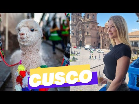 CUSCO - What to do in Cusco Peru 2023