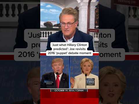 ‘Just what Hillary Clinton predicted’: Joe revisits 2016 ‘puppet’ debate moment