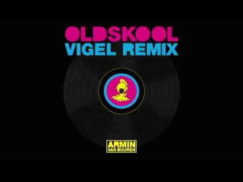 Video thumbnail for Old Skool (Vigel Remix)