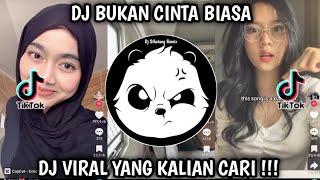 Download lagu DJ BUKAN CINTA BIASA - CINTAKU BUKAN DIATAS KERTAS CINTAKU GETARAN YANG SAMA VIRAL TIKTOK 2026 mp3