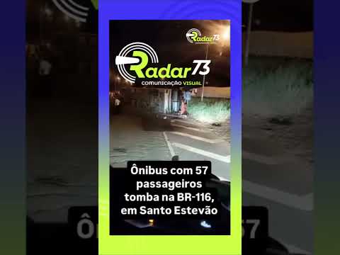 🚨 Ônibus de turismo tomba na BR‑116 em Santo Estêvão.#Acidente #BR116 #SantoEstêvão #Bahia #Radar73