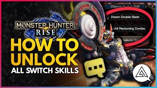 Monster Hunter Rise | How to Unlock All Switch Skills for All Weapons