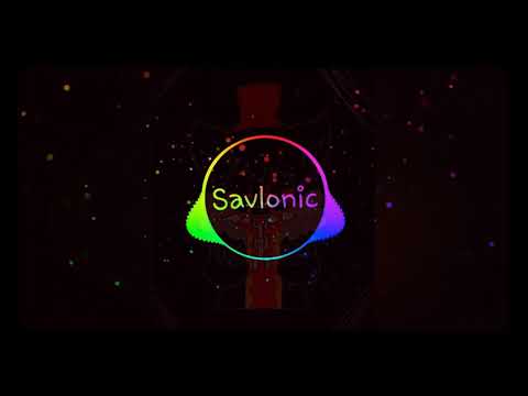 SAVLONIC SONG