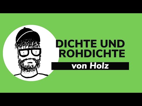 KFKA#35 - Dichte und Rohdichte von Holz | Schreinerwissen | puradietischler