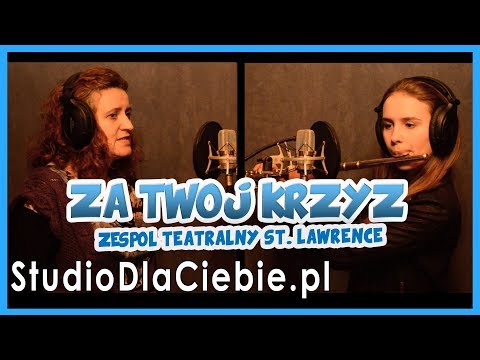 Za Twój Krzyż (At the Cross) - Hillsong (cover by Zespół Teatralny ST. Lawrence) #1081