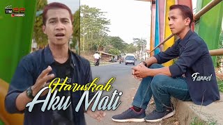 Download lagu HARUSKAH AKU MATI - FARREL (Cover)Cipt. Sapto/ Wanda Mahardika mp3
