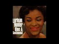 Lurlean Hunter - Just imagine (USA, 1960)