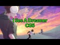 I See A Dreamer CG5 Lyrics
