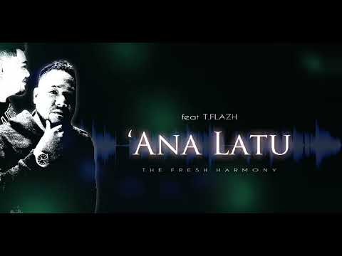 'Ana Latu  |  Siren Stylah  |  G R X  |  The Fresh Harmony  |  2 0 2 2