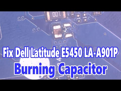 Fix Laptop Dell Latitude E5450 LA A901P Burning Capacitor