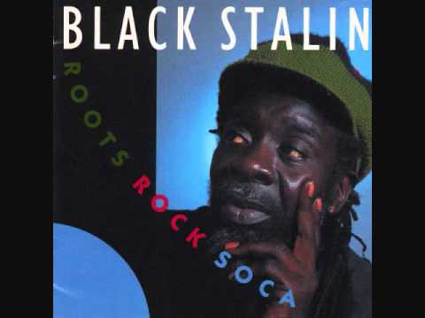 Black Stalin...Wait Dorothy Wait...Roots,Rock ,Soca ( Soca)