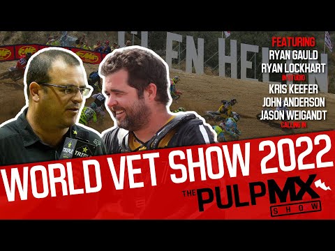 PulpMX Show 523 - WORLD VET SHOW! Gauldy & Newf in studio, Keefer, Weigandt & John Anderson calling