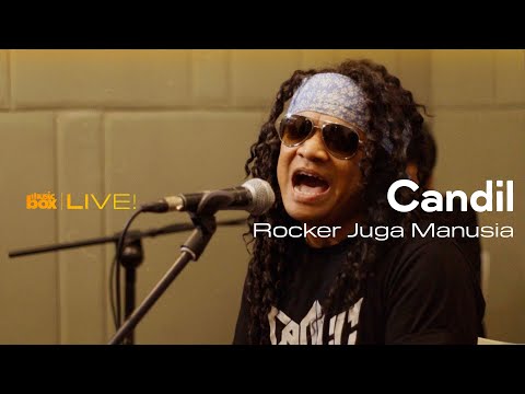 CANDIL IN THE ROCKALISASI - ROCKER JUGA MANUSIA