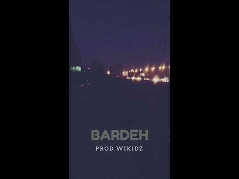 BARDEH(PROD.WIKIDZ) | باردة