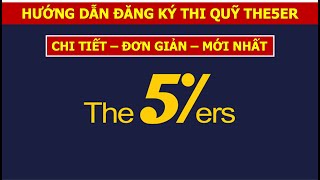 Hướng dẫn Đăng ký Thi quỹ The5ers Mới nhất 2025 _ Cách mua quỹ The5ers 2025 ( 20