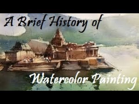 A Brief History of Watercolor Painting