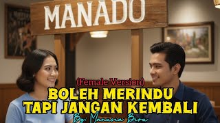 Download lagu Boleh Merindu Tapi Jangan Kembali (Female) mp3 Download lagu Boleh Merindu Tapi Jangan Kembali (Female) mp3