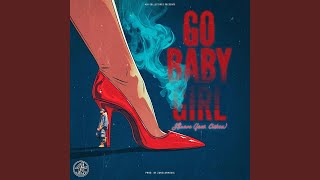 Download lagu GO BABY GIRL (feat. Ciskca) mp3