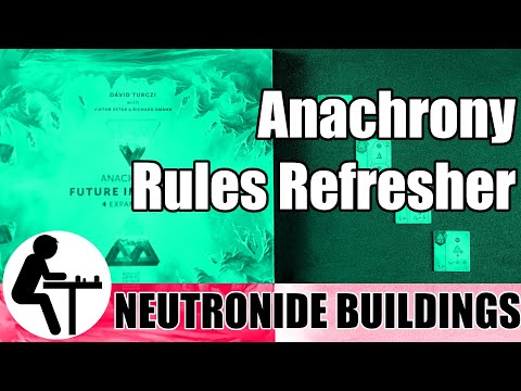 Anachrony Rules Refresher: Neutronide Buildings