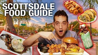 Scottsdale, AZ FOOD GUIDE: 7 AMAZING Places To Eat in Scottsdale