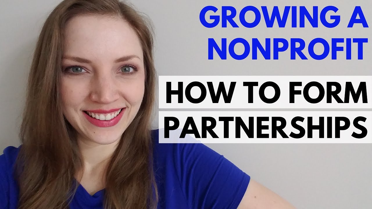 Starting or Growing a Nonprofit: Partnerships with Other Organizations