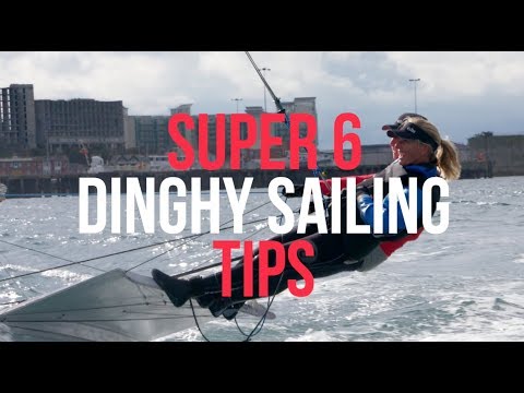Super 6 Dinghy Sailing Tips - with Saskia Clark and Stevie Morrison - 49er, Laser, RS Sailing